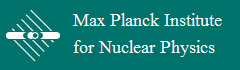 Max Planck Institute for Nuclear Physics